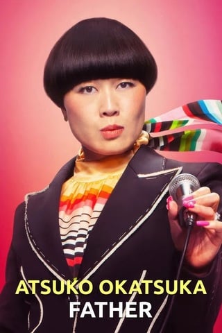 Atsuko Okatsuka Father (2025)
