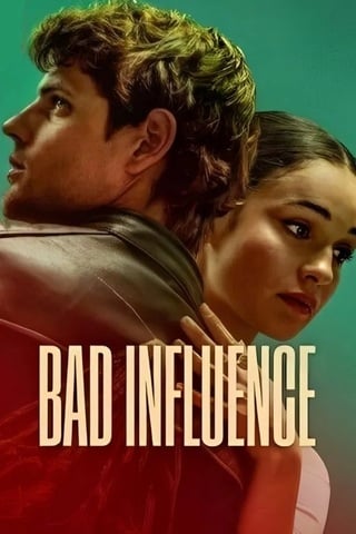 Bad Influence (2025) วัยรักอันตราย