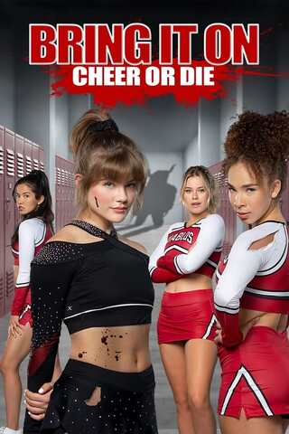 Bring It On Cheer Or Die (2022) สาวเชียร์เท้าไฟ หัวใจวี้ดบึ้ม ภาค 7 - ดูหนังออนไลน์ฟรี HD