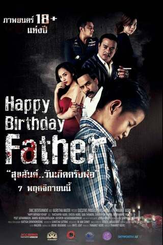 Happy Birthday Father (2019) สุขสันต์วันเกิด…ครับพ่อ - ดูหนังออนไลน์ฟรี HD