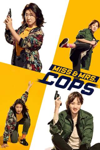 Miss and Mrs. Cops (2019) - ดูหนังออนไลน์ฟรี HD