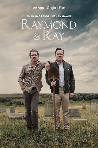 Raymond & Ray (2022) เรย์มอนด์ กับ เรย์ - ดูหนังออนไลน์ฟรี HD