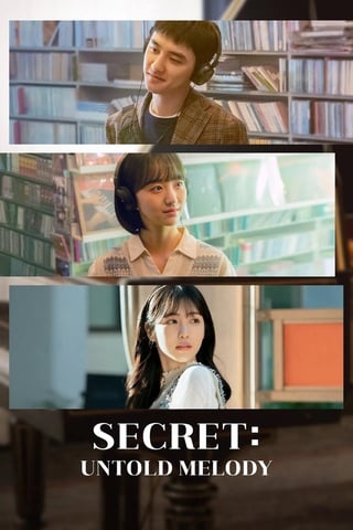 Secret Untold Melody (2025) ซีเคร็ท ทำนองรักข้ามเวลา