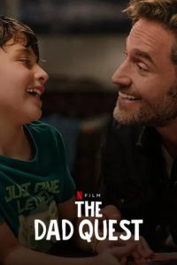 The Dad Quest (Lo mejor del mundo) (2025) ภารกิจคุณพ่อ