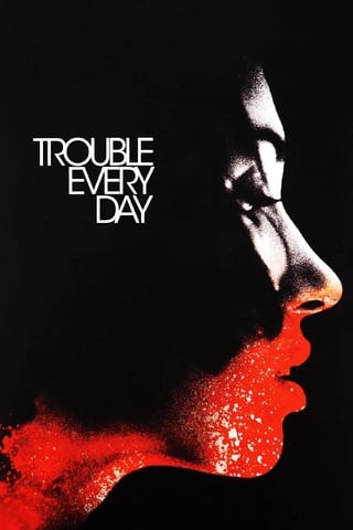 Trouble Every Day (2001) - ดูหนังออนไลน์ฟรี HD