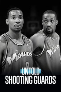 Untold Shooting Guards (2025)