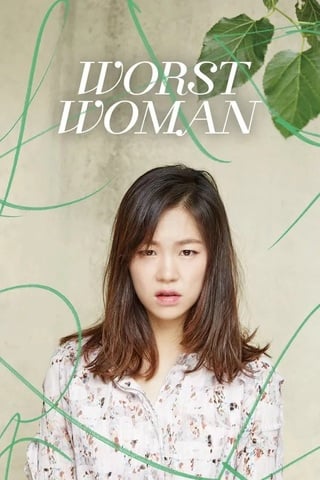 Worst Woman (2016) - ดูหนังออนไลน์ฟรี HD